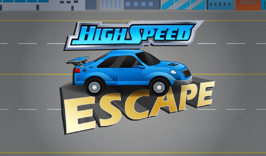 High Speed Escape