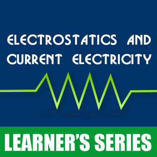 Electrostatics and Electricity