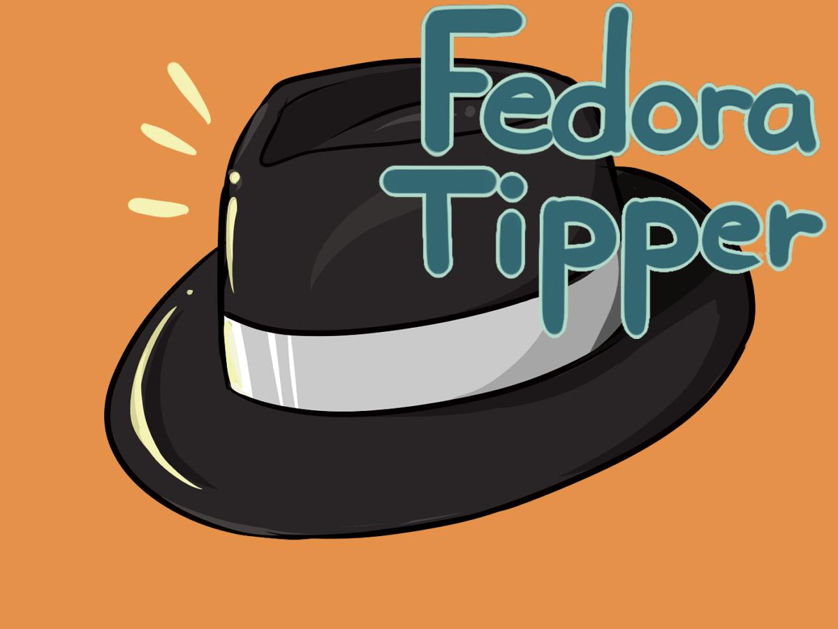 Fedora Tipper