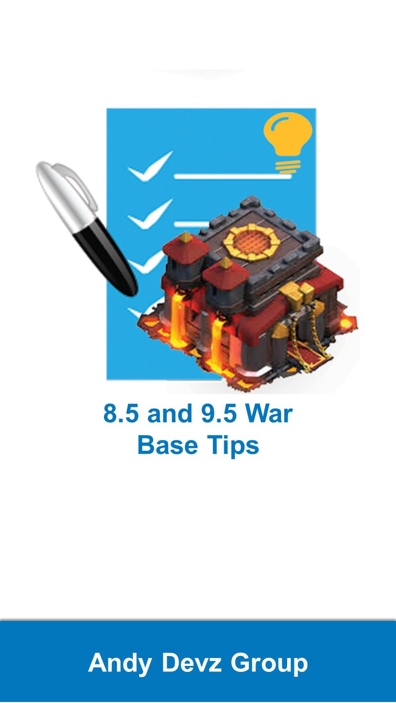 8.5 and 9.5 War Base Tips