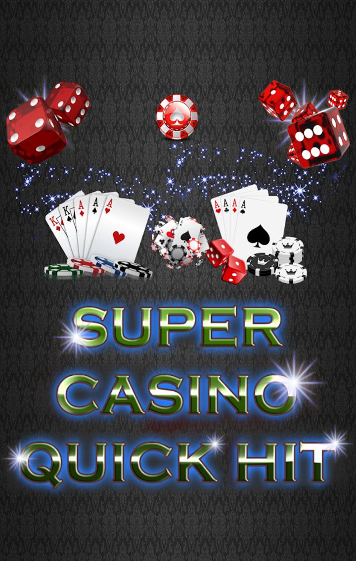 Super Casino Quick Hit